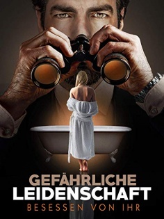 stream Gefährliche Leidenschaft - Besessen von ihr